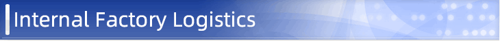 Internal Factory Logistics